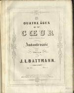 Les Quatre âges du Coeur, romance d'Etienne Arnaud. Andante varié pour piano. Op. 80.